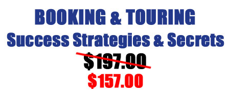 BOOKING & TOURING Success Strategies & Secrets $157.00
